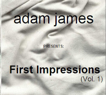 Adam James - First Impressions